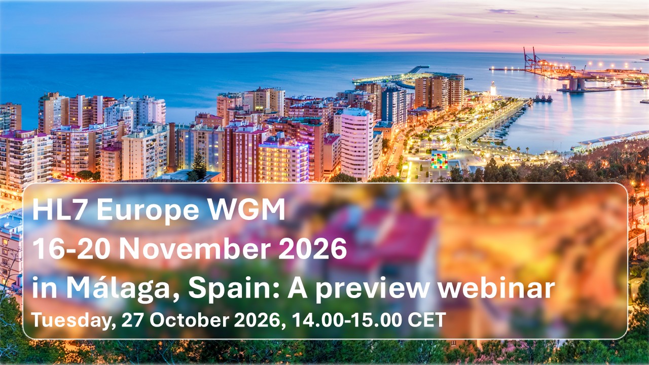 HL7 Europe WGM 16-20 November 2026 in Málaga, Spain: A preview webinar